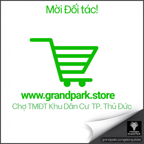 VinhomesGrandPark.Store | Chợ Dân Cư TMĐT